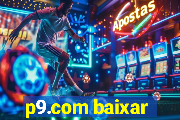 p9.com baixar